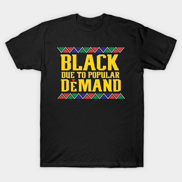 Black Due to Popular Demand, Black Lives Matter T-Shirt by jmgoutdoors